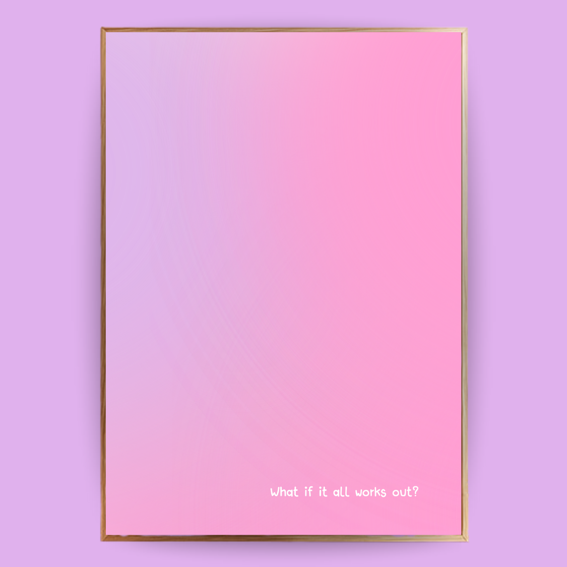 What if it all works out Aura Poster