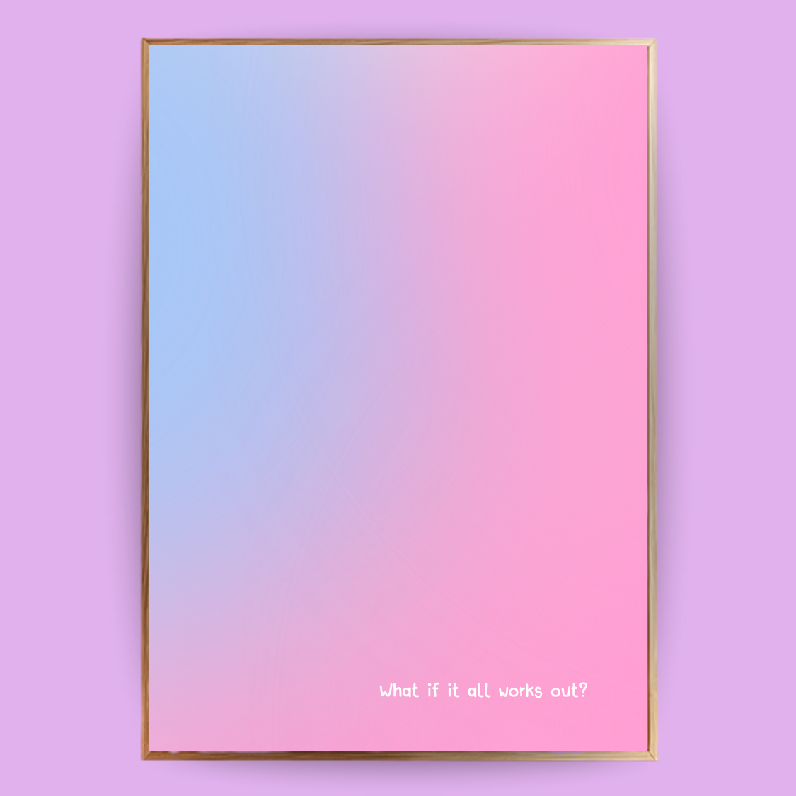 What if it all works out Aura Poster