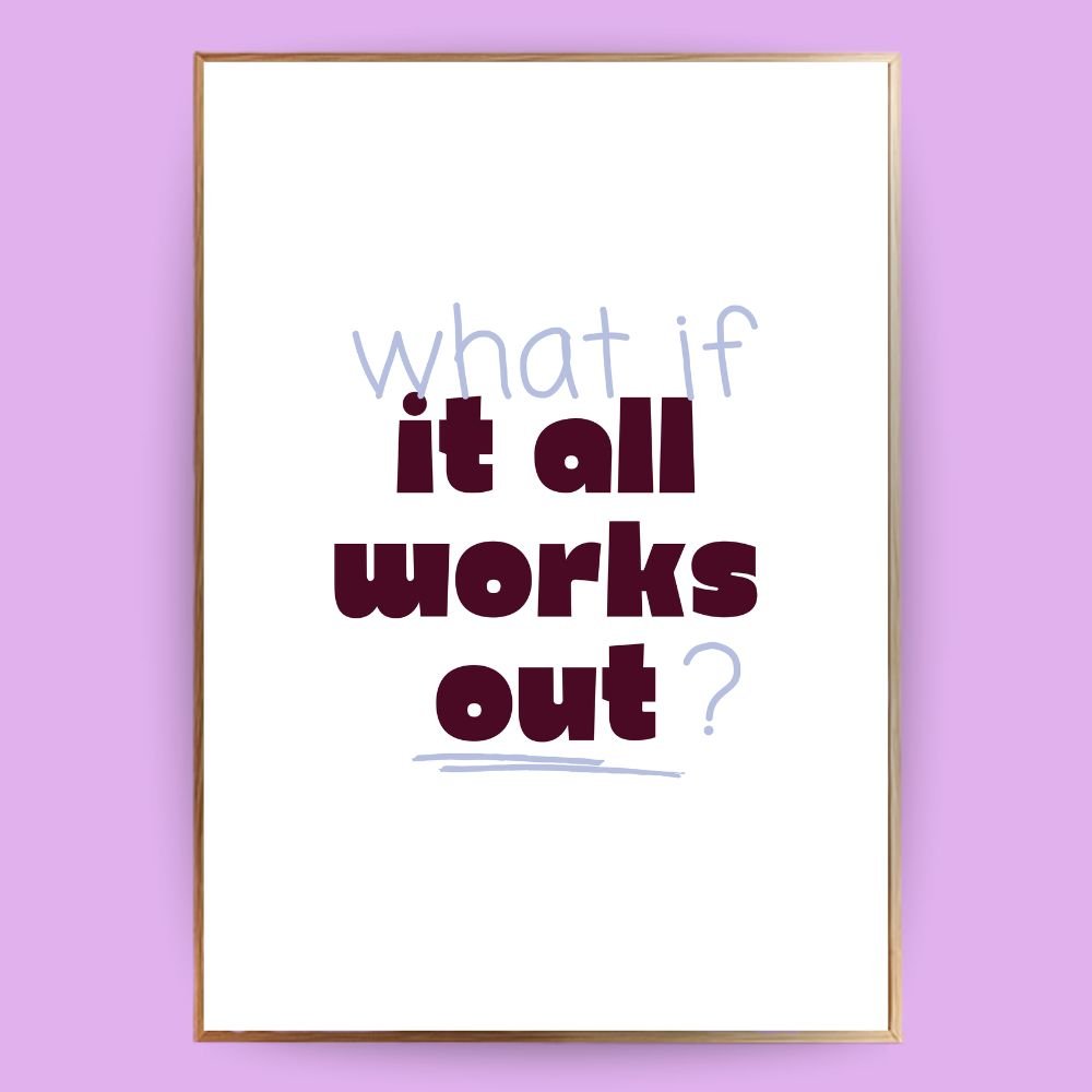 What if it works out Poster - 13x18 cm - LostPrint