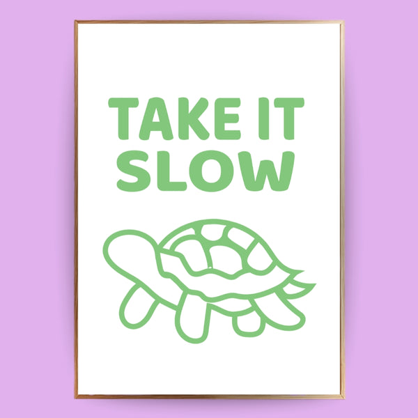 Take it slow Poster