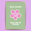 Grow through Poster - LostPrint
