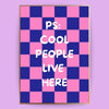 Cool People live here Poster - LostPrint