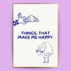 Things, that make me happy Poster - LostPrint