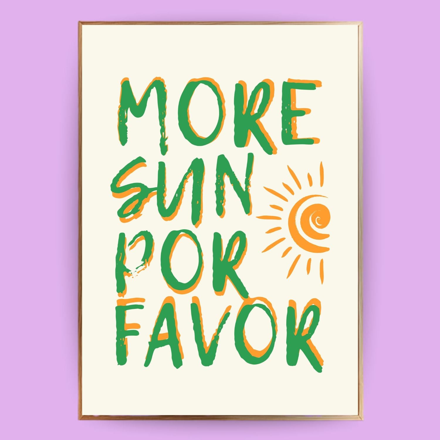 More sun por favor Poster - LostPrint