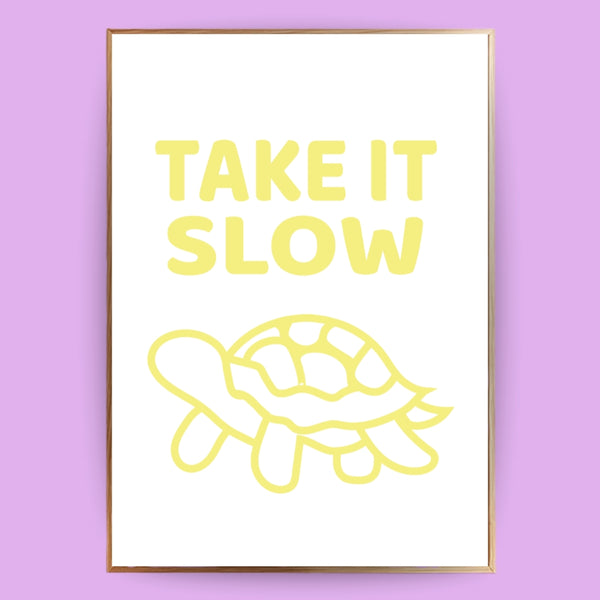 Take it slow Poster