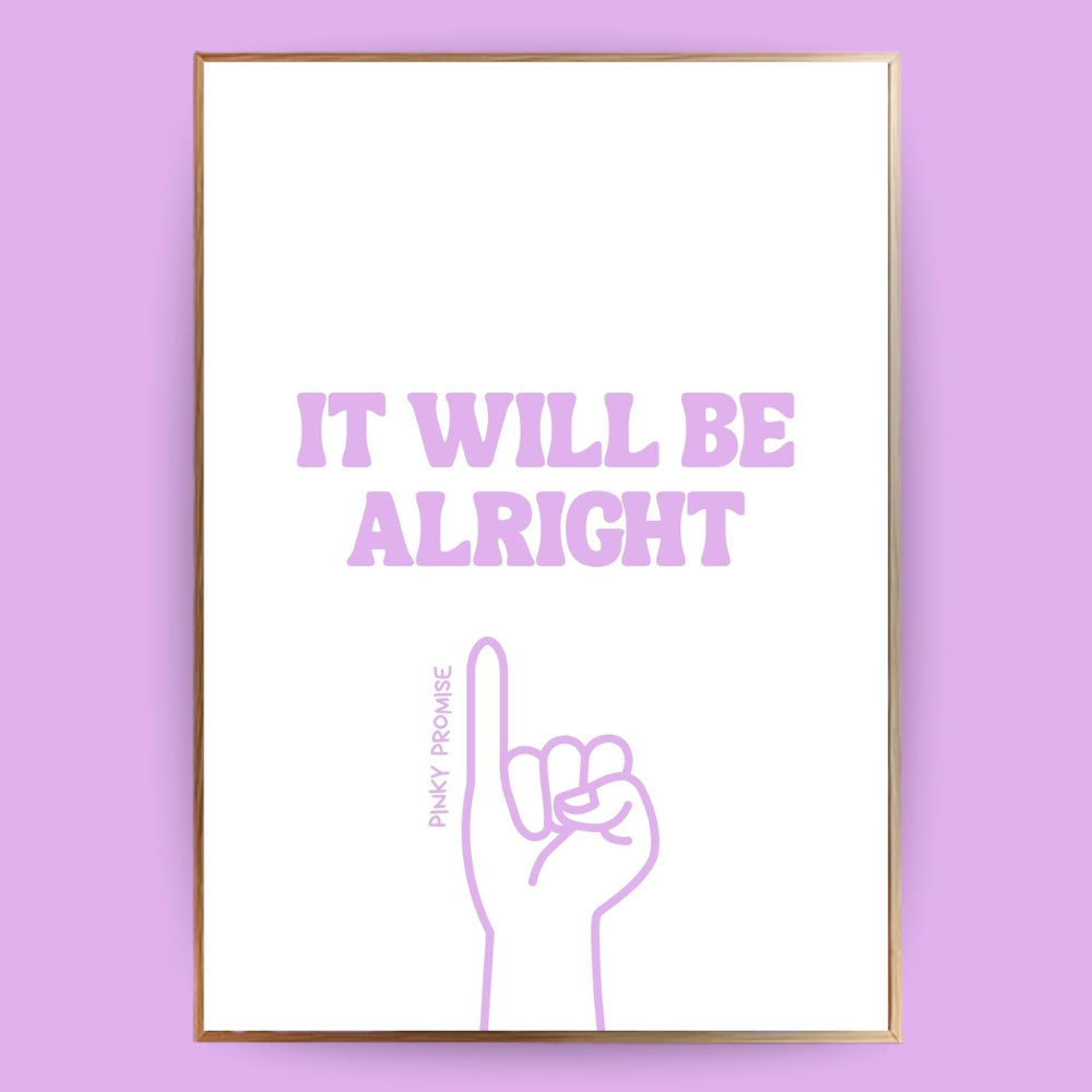 It will be alright Poster - LostPrint