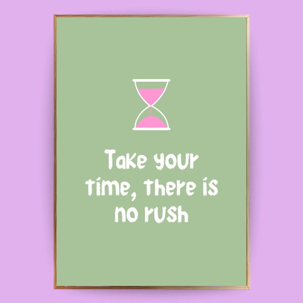 Take your time Poster