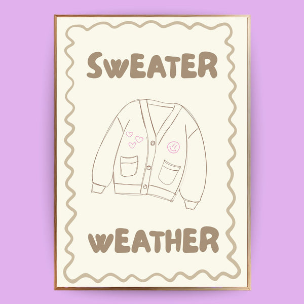 Sweater Weather Poster