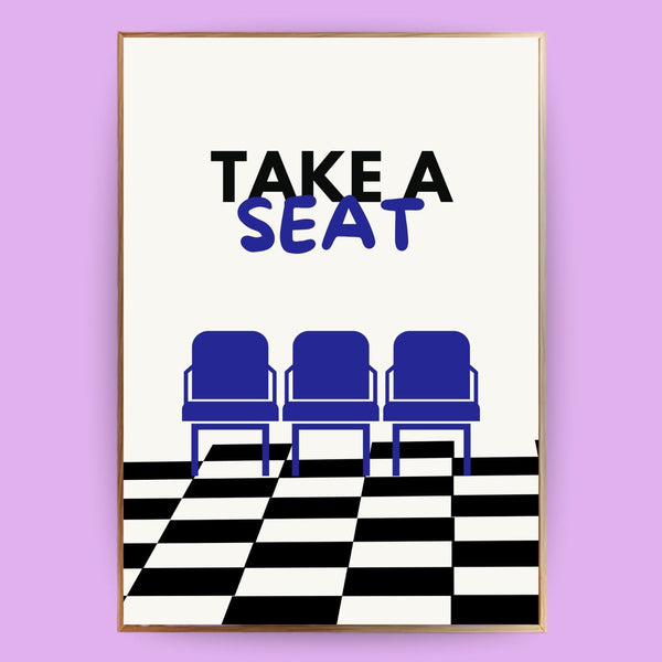 Take a seat Poster