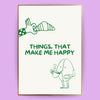 Things, that make me happy Poster - LostPrint