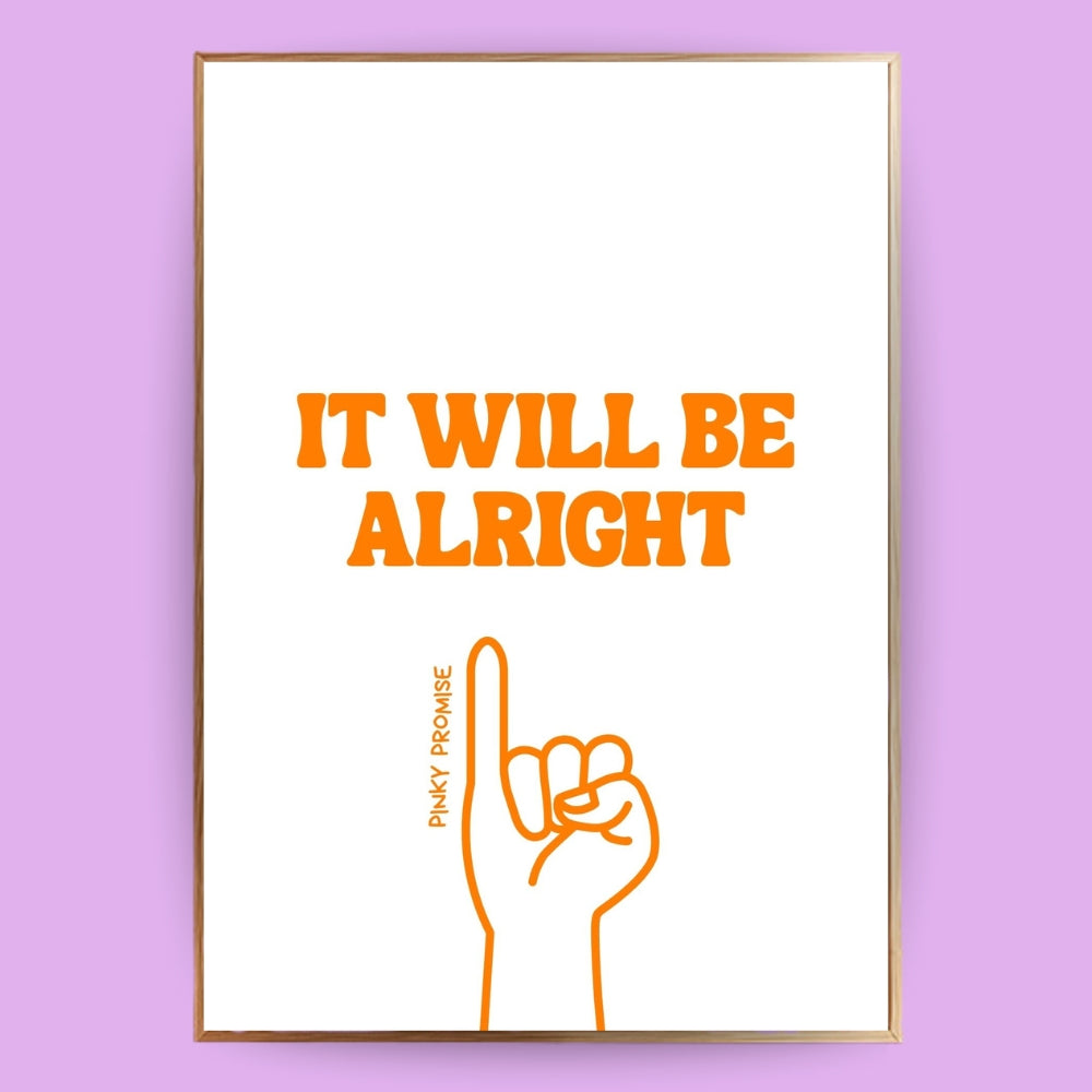 It will be alright Poster - LostPrint