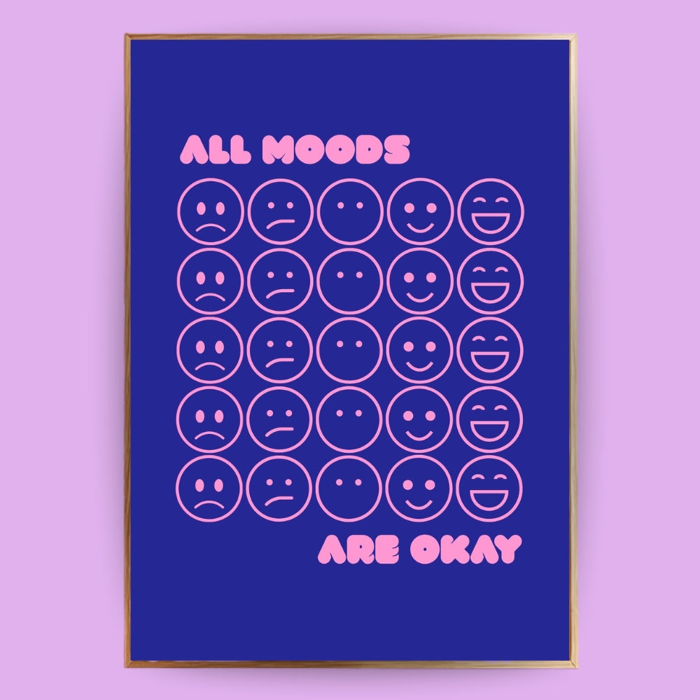 All moods are okay Poster - LostPrint