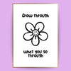 Grow through Poster - LostPrint
