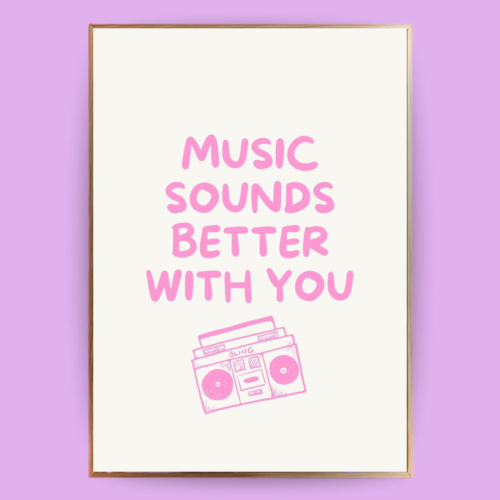 Music sounds better with you Poster - LostPrint