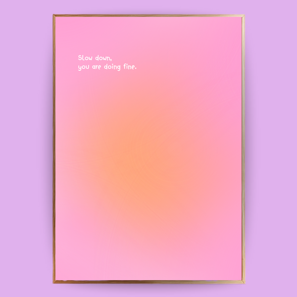 Slow down Aura Poster