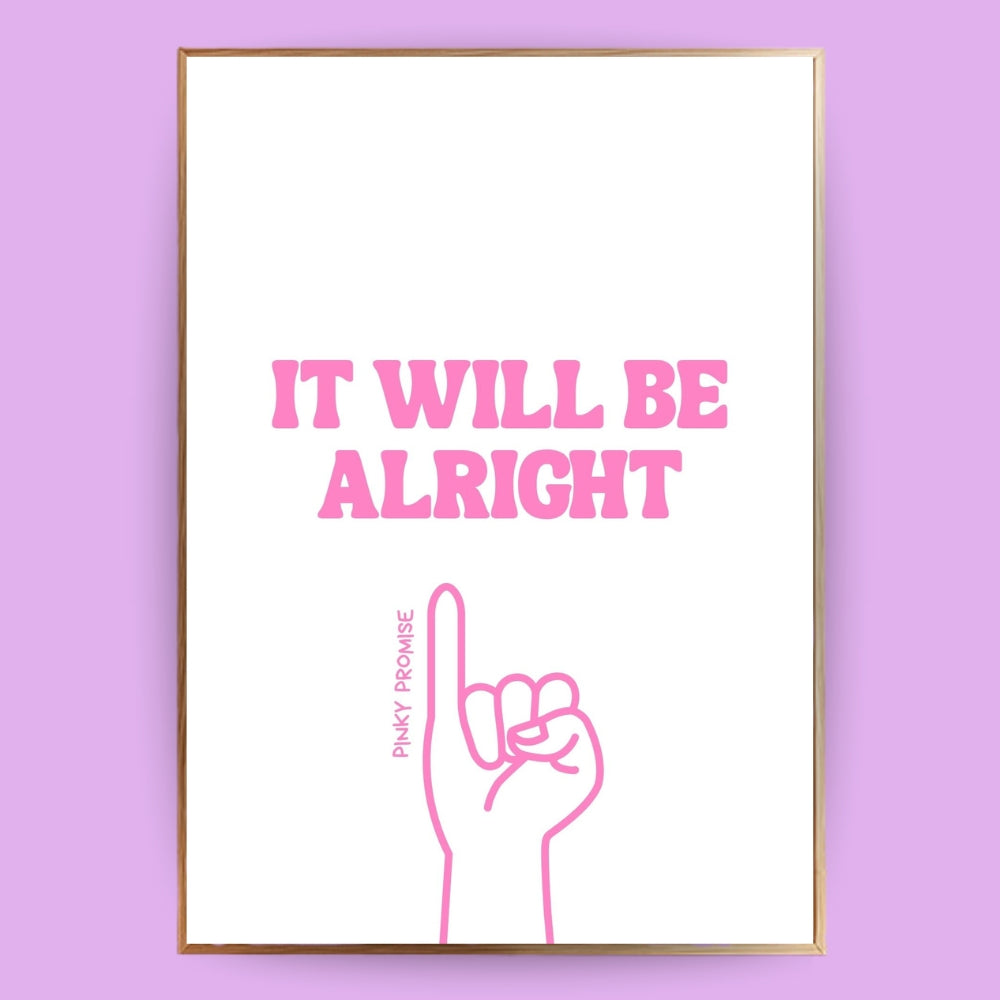 It will be alright Poster - LostPrint