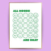 All moods are okay Poster - LostPrint