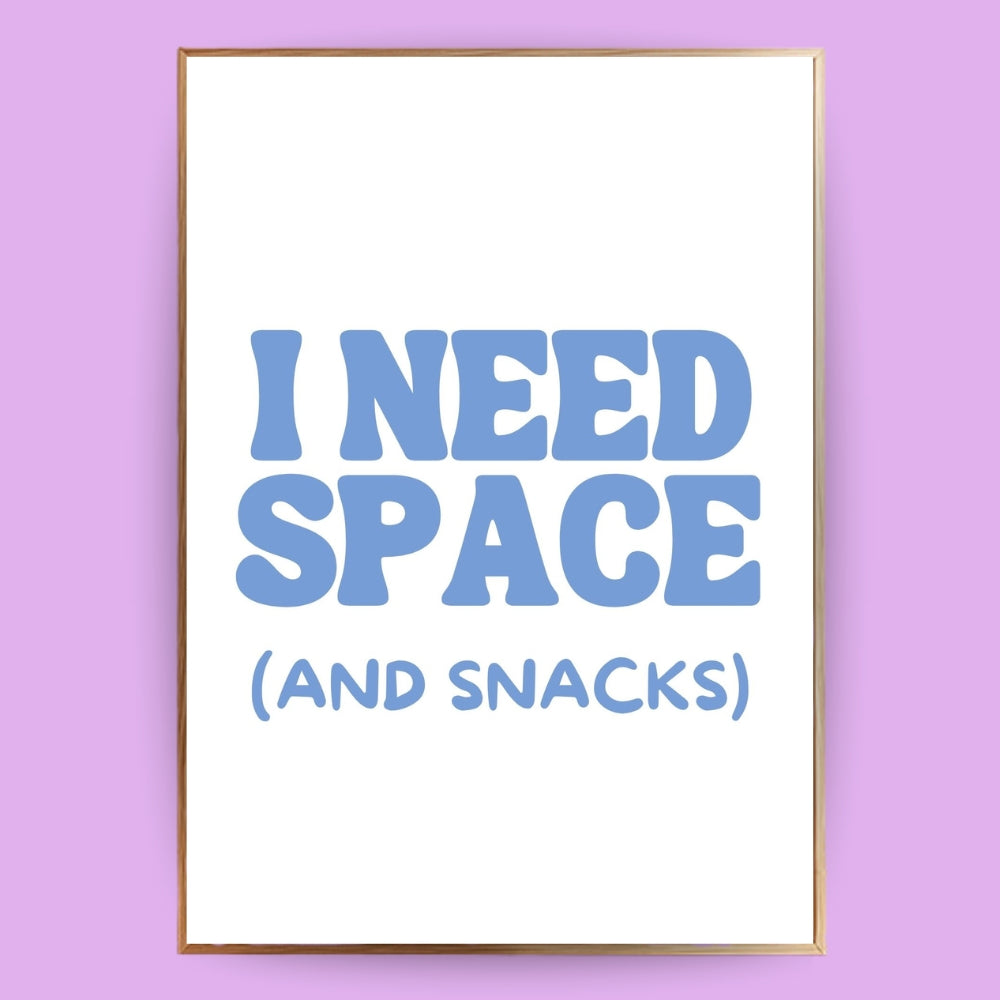 I need space Poster - LostPrint