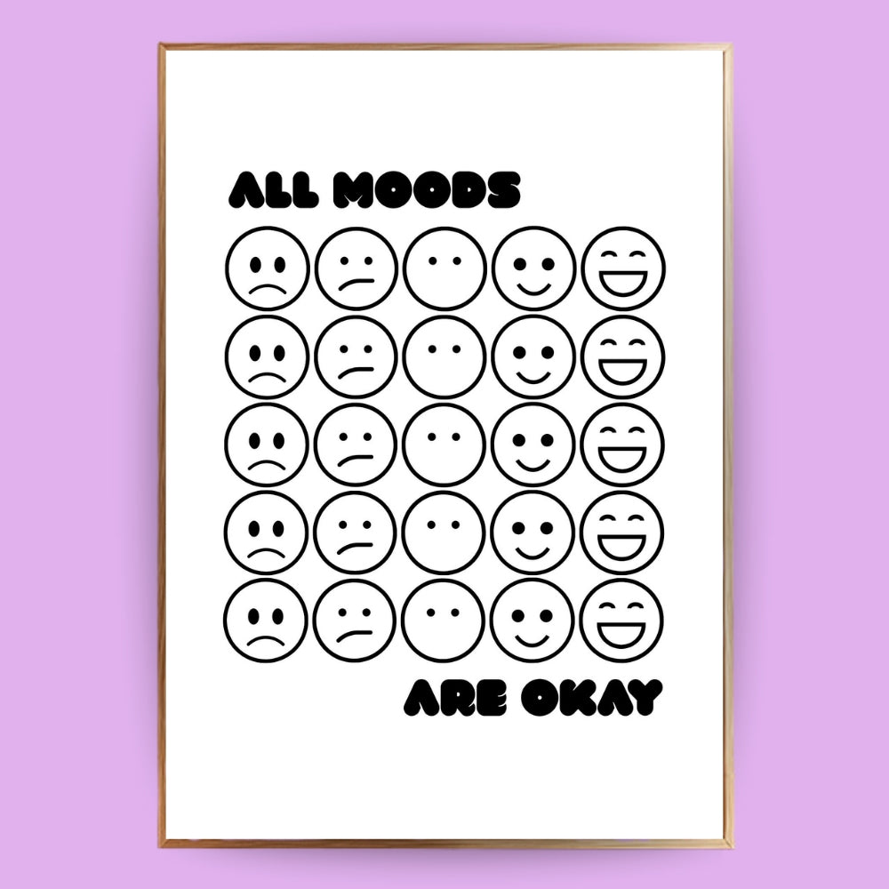 All moods are okay Poster - LostPrint
