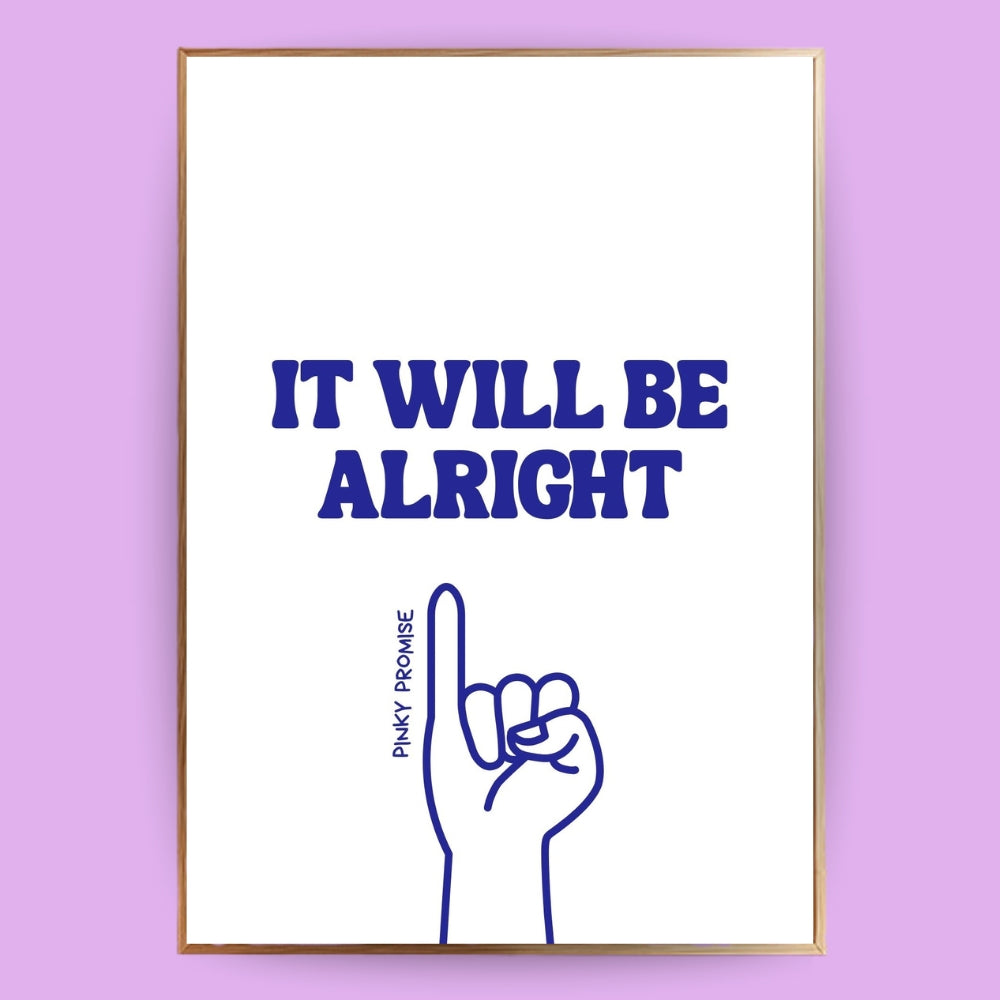 It will be alright Poster - LostPrint