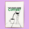 Take a coffee Poster - LostPrint