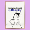 Take a coffee Poster - LostPrint