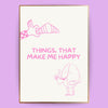 Things, that make me happy Poster - LostPrint